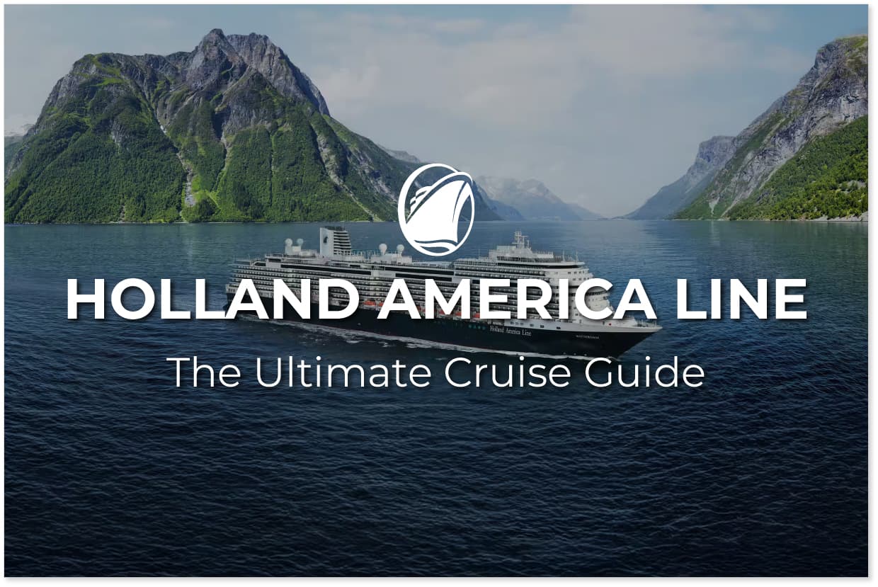 Holland America Line: what it is, how it works, and what to expect in 2026