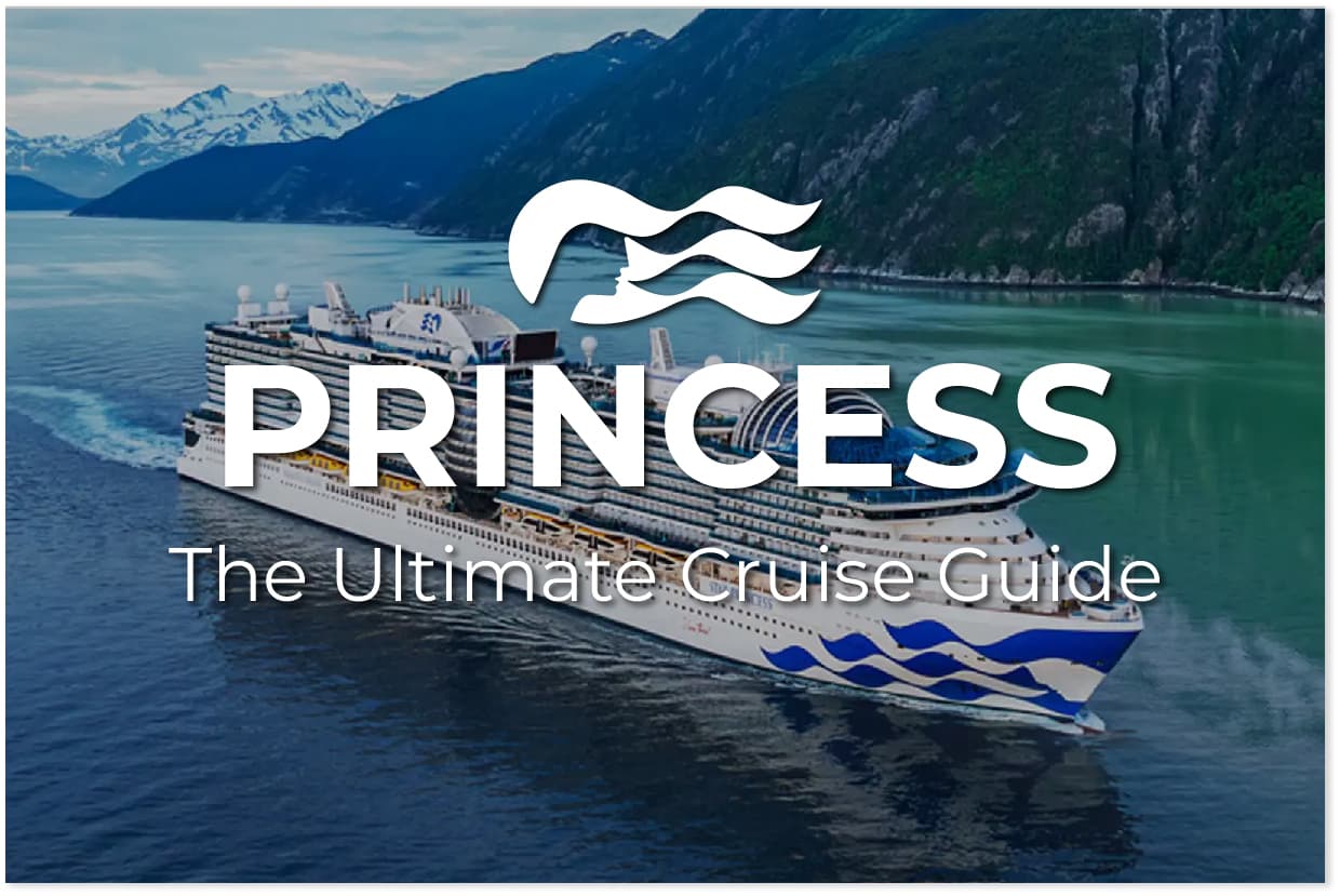 The Ultimate PRINCESS Cruises Guide: What it is, how it works, and what to expect